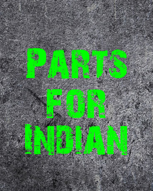 Parts for Indian